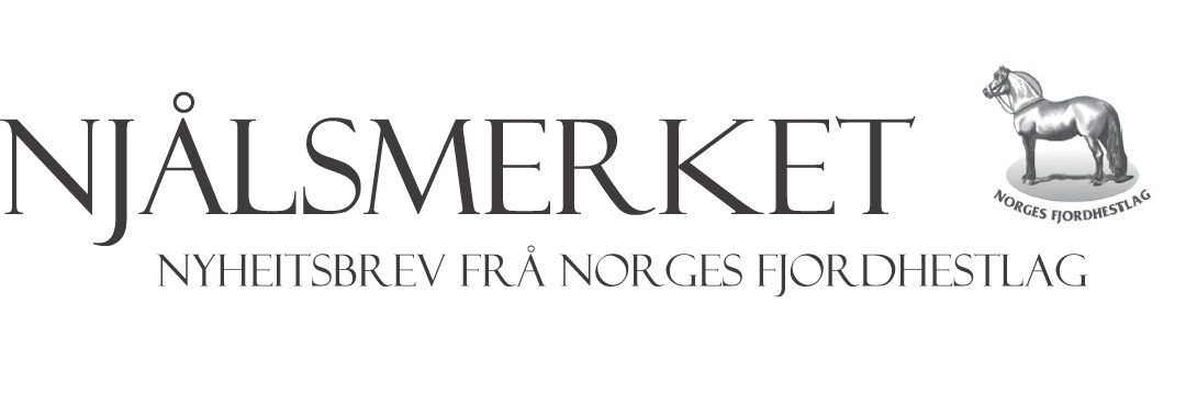 Njålsmerket – Nyheitsbrev frå Norges Fjordhestlag